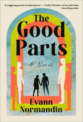 The Good Parts by Normandin, Evann