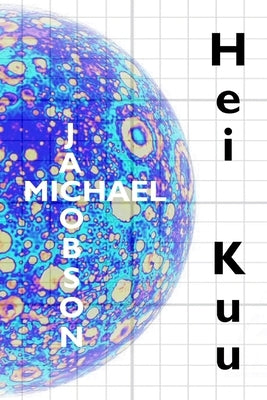 Hei Kuu by Jacobson, Michael