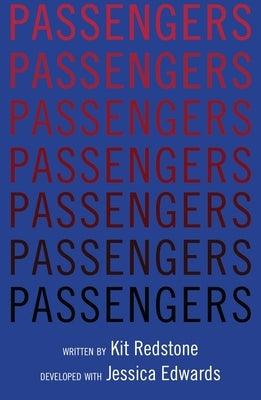Passengers by Redstone, Kit