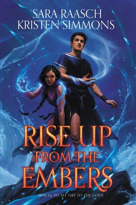 Rise Up from the Embers by Raasch, Sara