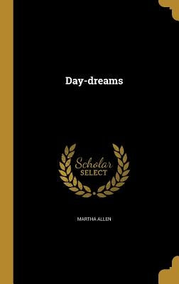 Day-dreams by Allen, Martha