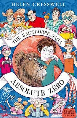 The Bagthorpe Saga: Absolute Zero (Collins Modern Classics) by Cresswell, Helen