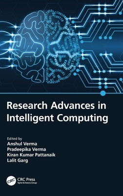 Research Advances in Intelligent Computing by Verma, Anshul