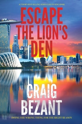 Escape the Lion's Den by Bezant, Craig