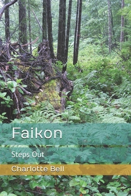 Faikon: Steps Out by Bell, Charlotte Alison
