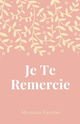 Je Te Remercie by Forster, Miranda