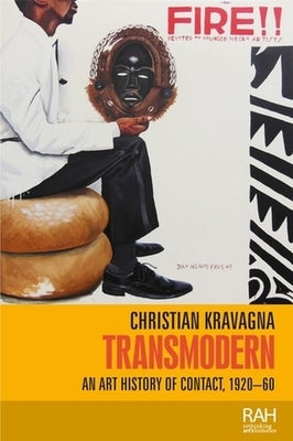 Transmodern: An Art History of Contact, 1920-60 by Kravagna, Christian