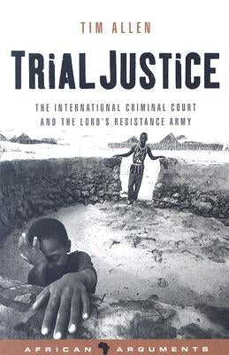 Trial Justice by Allen, Tim