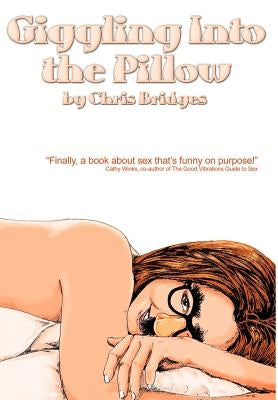 Giggling Into the Pillow by Bridges, Chris