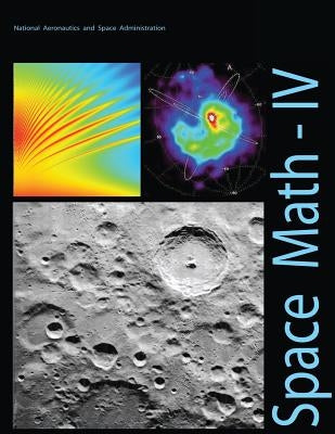 Space Math - IV by Administration, National Aeronautics and