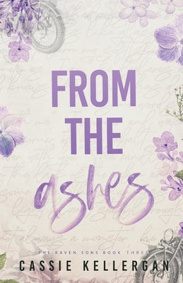 From the Ashes: Redeemed Psychopath/Single Mom by Kellergan, Cassie