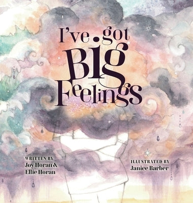 I've got Big Feelings by Horan, Joy