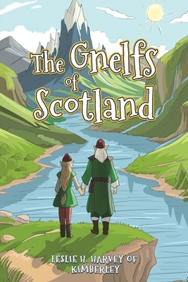 The Gnelfs of Scotland by Harvey, Leslie H.