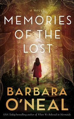 Memories of the Lost by O'Neal, Barbara