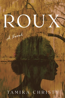 Roux by Christy, Tamika