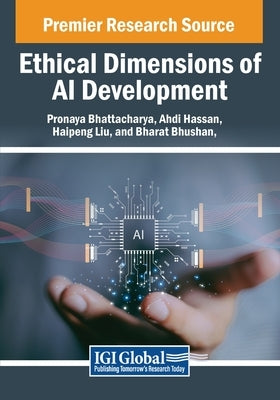 Ethical Dimensions of AI Development by Bhattacharya, Pronaya