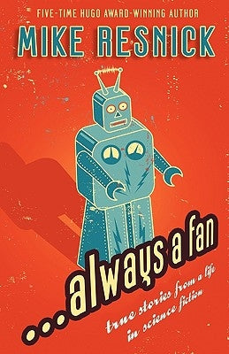 ...Always a Fan by Resnick, Mike