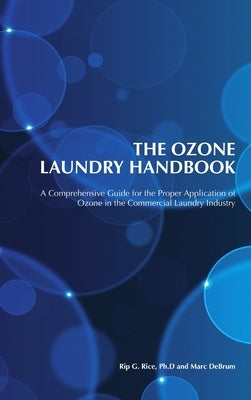 The Ozone Laundry Handbook by G. Rice, Rip