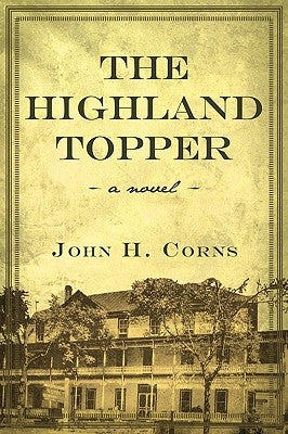 The Highland Topper by John H. Corns