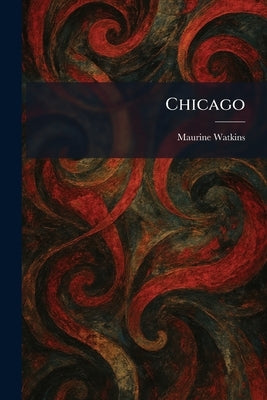 Chicago by Watkins, Maurine