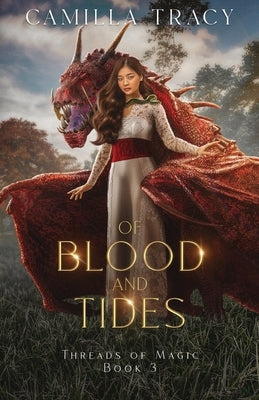 Of Blood and Tides by Tracy, Camilla