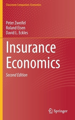 Insurance Economics by Zweifel, Peter
