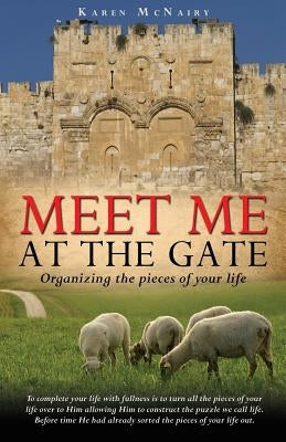 Meet Me at the Gate by McNairy, Karen