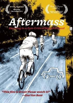 Aftermass: Bicycling in a Post-Critical Mass Portland by Biel, Joe