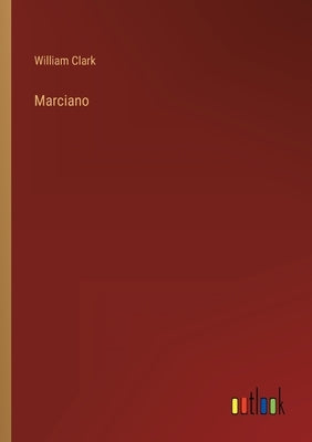 Marciano by Clark, William