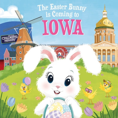 The Easter Bunny Is Coming to Iowa by James, Eric
