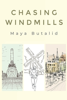 Chasing Windmills by Butalid, Maya