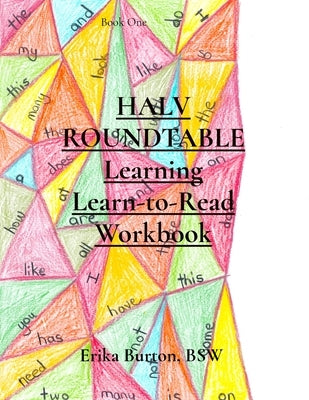 HALV ROUNDTABLE Learning Learn-to-Read Workbook by Burton, Erika