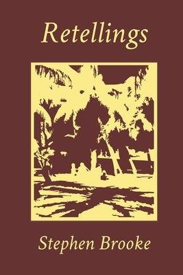 Retellings by Brooke, Stephen