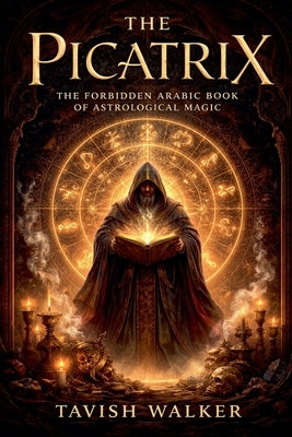 The Picatrix by Walker, Tavish