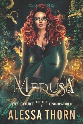 Medusa: The Court of the Underworld (Book 2) by Thorn, Alessa