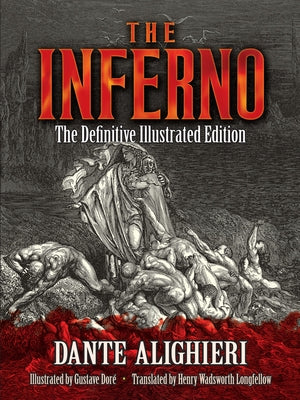 The Inferno: The Definitive Illustrated Edition by Dante Alighieri