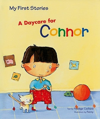 A Daycare for Connor by Cochard, Nadége