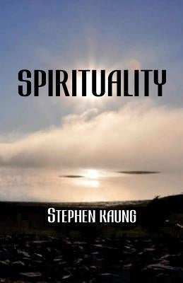 Spirituality by Kaung, Stephen