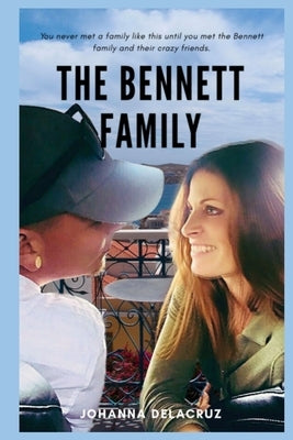 The Bennett Family by Delacruz, Johanna
