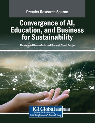 Convergence of AI, Education, and Business for Sustainability by Tariq, Muhammad Usman