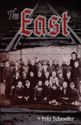 The East by Schroeder, Fritz