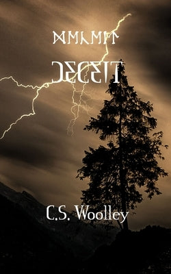 Deceit: What hope is there when all have been deceived? by Woolley, C. S.