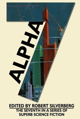 Alpha 7 by Silverberg, Robert