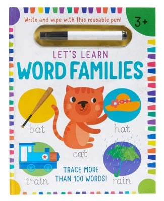 Let's Learn: Word Families (Write and Wipe): (Early Reading Skills, Letter Writing Workbook, Pen Control) by Insight Kids