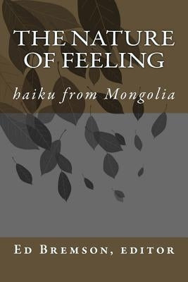The Nature of Feeling by Nergui, Tuvshinzaya