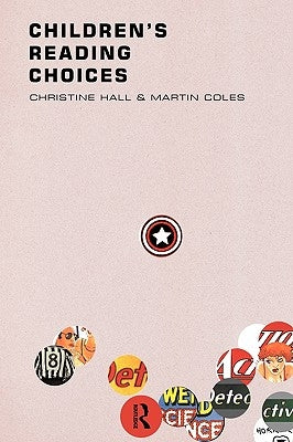 Children's Reading Choices by Coles, Martin