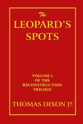 The Leopard's Spots by Dixon, Thomas