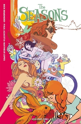 The Seasons Volume 1 by Remender, Rick