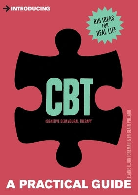 Introducing Cognitive Behavioural Therapy (Cbt): A Practical Guide by Pollard, Clair