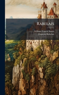 Rabelais by Smith, William Francis